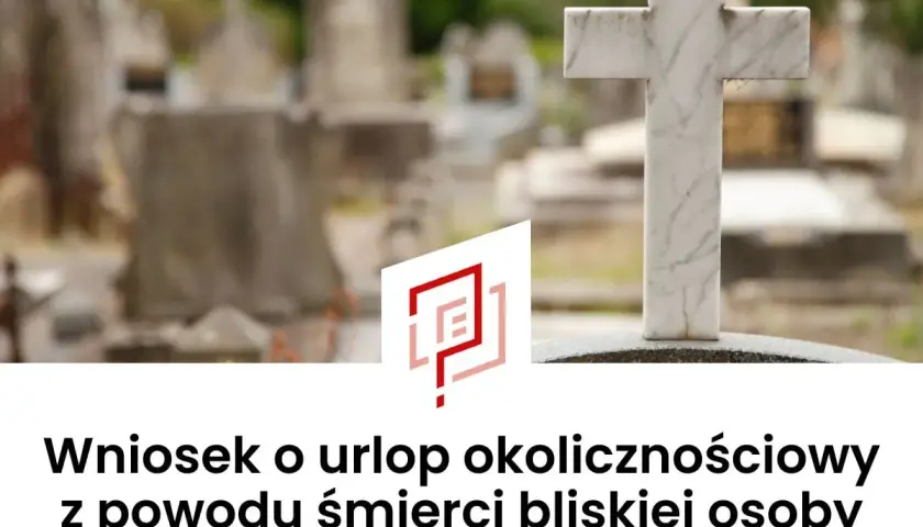 Nagrobek na cmentarzu. Wniosek o urlop okolicznościowy z powodu śmierci bliskiej osoby.
