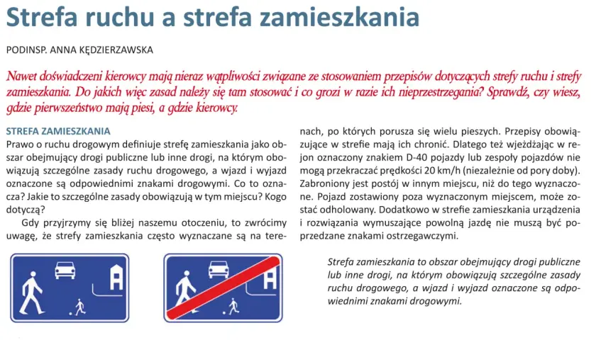 Znak D-40 oznacza strefę zamieszkania, gdzie piesi mają pierwszeństwo, a pojazdy muszą jechać wolno.