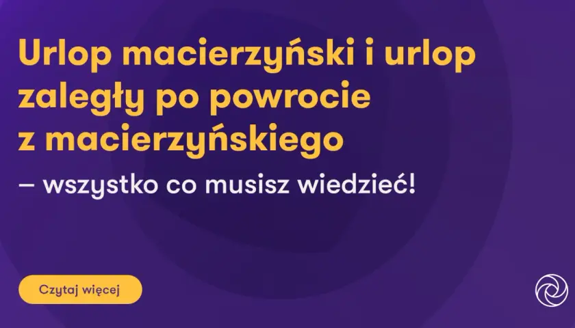 Dowiedz się, ile trwa urlop macierzyński i jak wykorzystać zaległy po powrocie. Wszystko, co musisz wiedzieć!