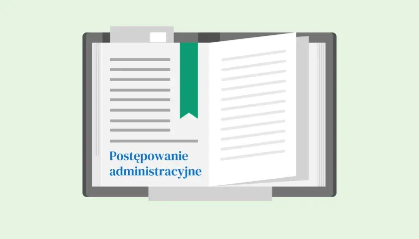 Otwarta księga z zieloną zakładką, na której widnieje napis "Postępowanie administracyjne".