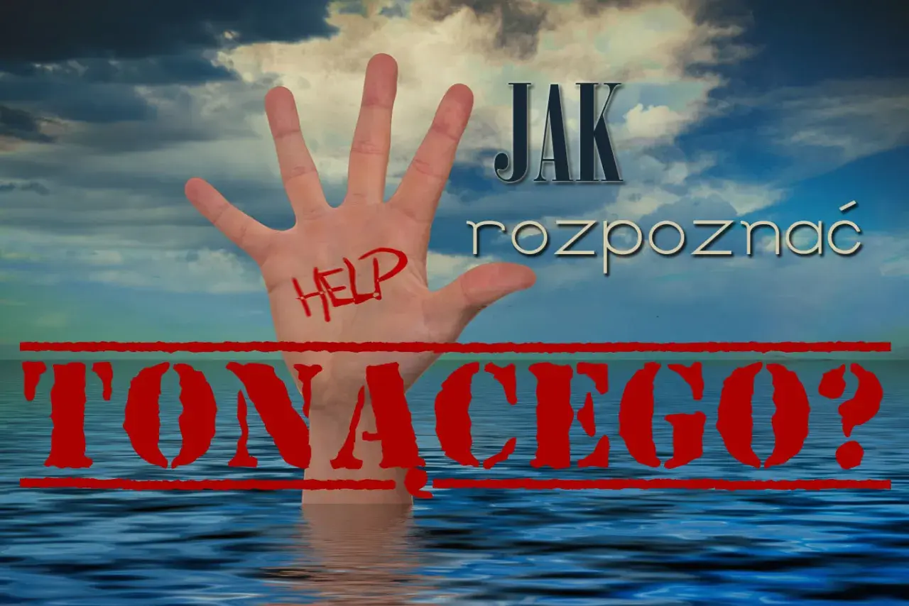Dłoń z napisem "HELP" wystaje z wody. Nad nią tekst: "JAK rozpoznać TONĄCEGO?".