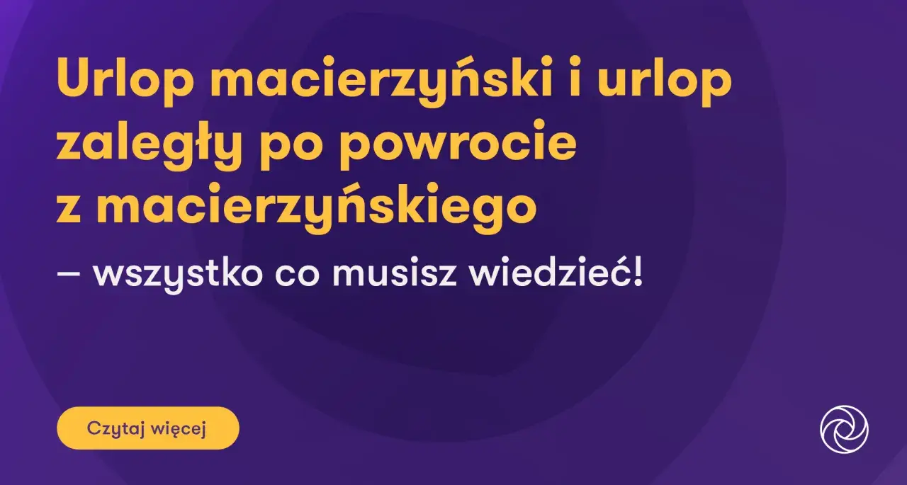 Dowiedz się, ile trwa urlop macierzyński i jak wykorzystać zaległy po powrocie. Wszystko, co musisz wiedzieć!