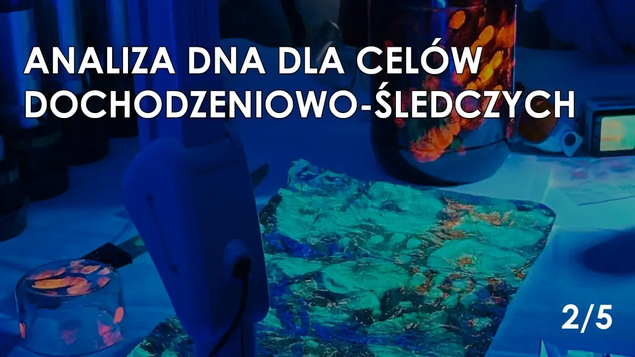 Analiza DNA dla celów dochodzeniowo-śledczych. Laboratorium kryminalistyki z użyciem lamp UV do ujawniania śladów.